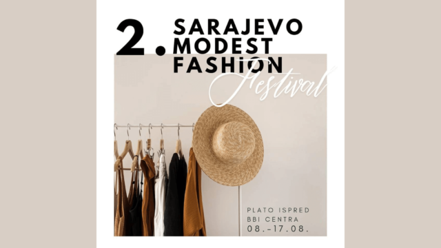 Drugi Sarajevo Modest Fashion Festival do 17. augusta u Sarajevu